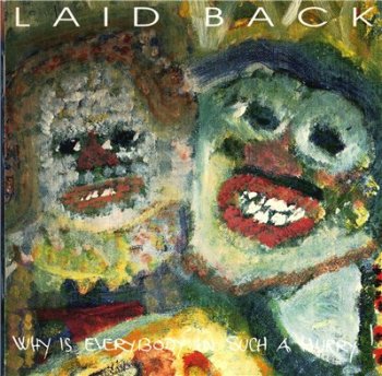 LAID BACK - Why Is Everybody In Such A Hurry!(1993)