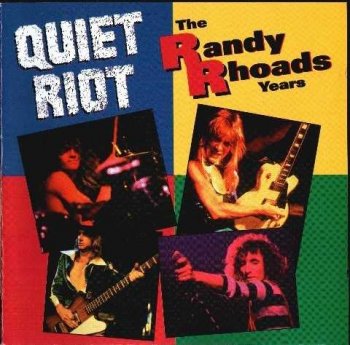 Quiet Riot : © 1993 ''The Randy Rhoads Years''