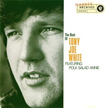 Tony Joe White - The Best Of Tony Joe White - Featuring Polk Salad Annie (Warner Bros.) 1993