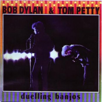 Bob Dylan & Tom Petty - Dueling Banjos (Papillon Records 1991) 1986