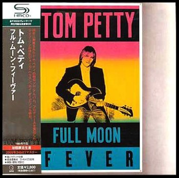 Tom Petty - Full Moon Fever (Cardboard Sleeve SHM-CD Japan Remaster 2009) 1989