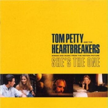 Tom Petty & The Heartbreakers - Songs And Music From The Motion Picture She's The One (Warner Bros.) 1996