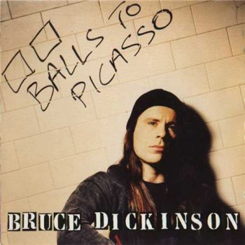 Bruce Dickinson : © 1994 ''Balls To Picasso''(2005 Expanded Edition)