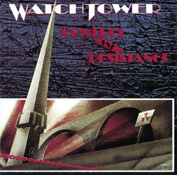 Watchtower - Control And Resistance 1989