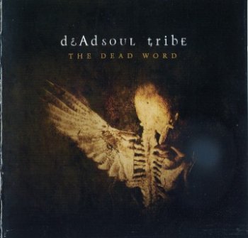 Dead Soul Tribe -  The Dead Word - 2005