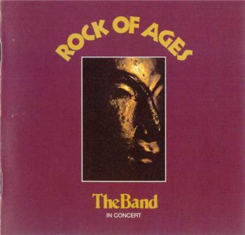 The Band : © 1972 ''Rock of Ages''Live (Remastered 2001)