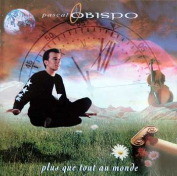 Pascal Obispo : © 1992 ''Plus Que Tout Au Monde''