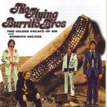 The Flying Burrito Brothers - The Guilded Palace Of Sin & Burrito Deluxe (A&M Records Compilation 1968-1969 Remaster) 1997