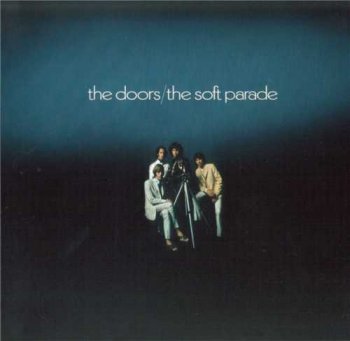 The Doors - 2006 Perception Box Set : © 1969 ''The Soft Parade''