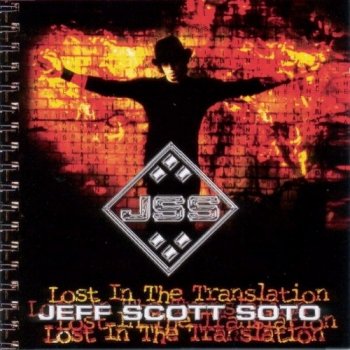 Jeff Scott Soto - Lost In The Translation (2004)