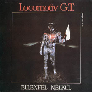 Locomotiv GT : © 1984 ''Ellenfel Nelkul''