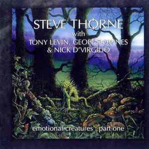 Steve Thorne - Emotional Creatures (Part One) (2005)