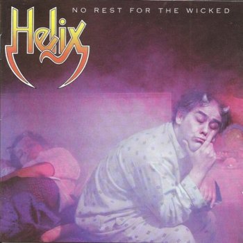 HELIX - No Rest For the Wicked 1983
