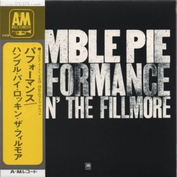 Humble Pie - Performance: Rockin' The Fillmore (A&M Records Japan Mini LP CD 2007) 1971