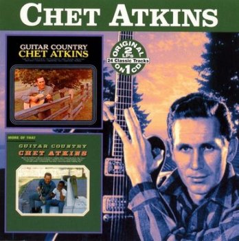 Chet Atkins - Guitar Country 1964 / More Of That Guitar Country 1965 (2001)