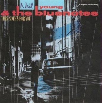 Neil Young & The Bluenotes - This Note's For You (Reprise Records) 1988