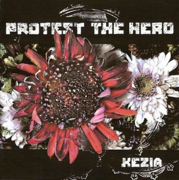 PROTEST THE HERO - KEZIA - 2005
