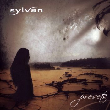 Sylvan - Presets (2007) APE+CUE+LOG+SCANS