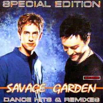 Savage Garden - Dance Hits & Remixes 2001