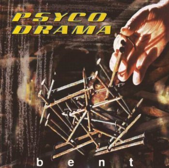 PSYCO DRAMA - BENT - 1997