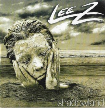 LEE Z - SHADOWLAND - 2005