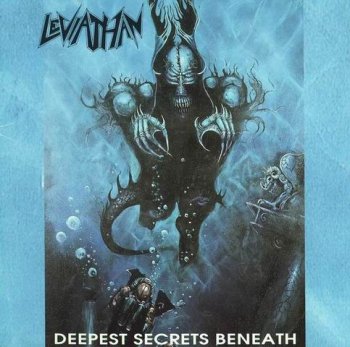 LEVIATHAN - DEEPEST SECRETS BENEATH - 1994