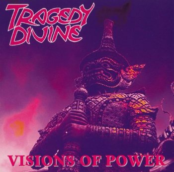 TRAGEDY DIVINE - VISIONS OF POWER - 1996