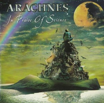 ARACHNES - IN PRAISE OF SCIENCE - 2006
