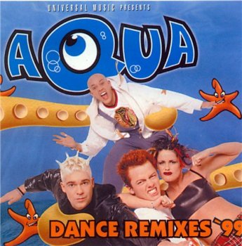 Aqua - Dance Remixes '99 1999