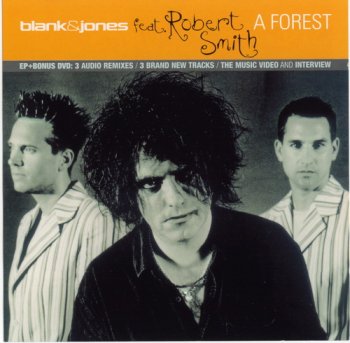 Blank & Jones feat. Robert Smith - A Forest (single) (2004)