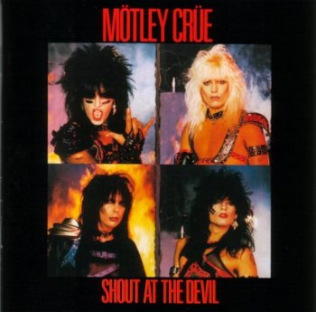 Motley Crue : © 1983 ''Shout At The Devil''