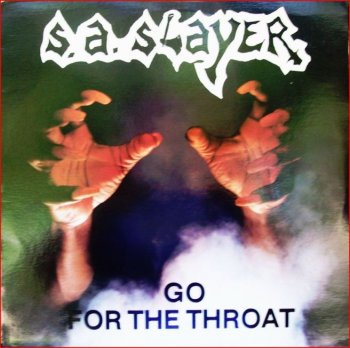 S.A. Slayer - Go For The Throat 1984
