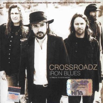 Crossroadz : © 2004 ''Iron Blues''
