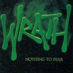WRATH - NOTHING TO FEAR - 1987