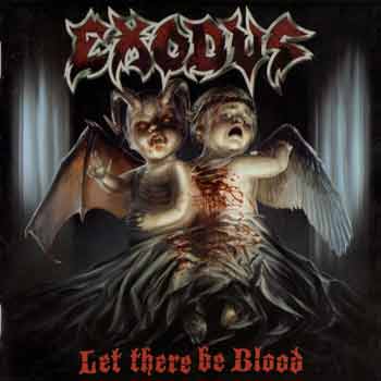 Exodus - Let There Be Blood (2008)