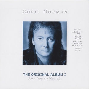 Chris Norman - The Original Album I - Some Hearts Are Diamonds (2006)