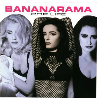 Bananarama - Pop Life 1991