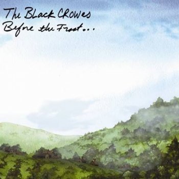 The Black Crowes - Before the Frost ... 2009