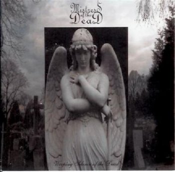 Mistress of the Dead - Weeping Silence of the Dead 2006