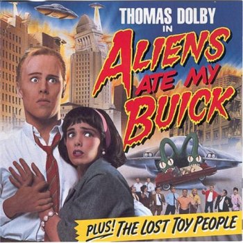 Thomas Dolby - Aliens Ate My Buick 1988