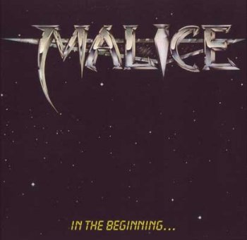 Malice - In The Beginning... (1985)