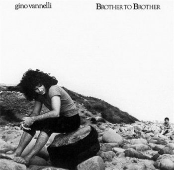 Gino Vannelli - Brother To Brother (A&M Records) 1978