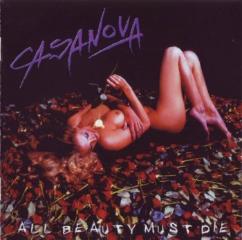 Casanova : © 2004 ''All Beauty Must Die''