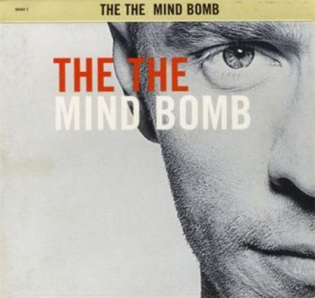 The The - Mind Bomb (24bit Remaster Edition Sony / Epic 2002) 1989