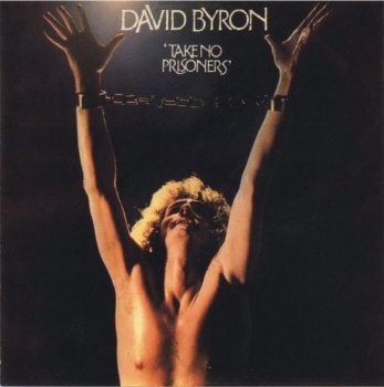 David Byron : © 1975 ''Take No Prisoners''