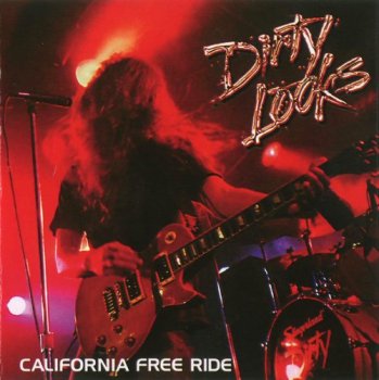 Dirty Looks : © 2008 ''California Free Ride''