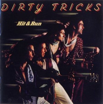 Dirty Tricks - Hit & Run (Majestic Rock Records 2004) 1977