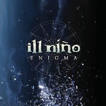 Ill Nino - Enigma (2008)