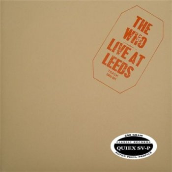 The Who - Live At Leeds (Classic Records LP Reissue 2008 VinylRip 24/96) 1970