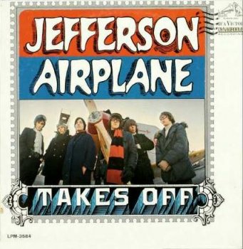 Jefferson Airplane - Takes Off (RCA Victor Mono LP VinylRip 24/96) 1966